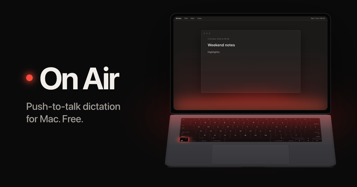 On Air - a MacBook with fn held down and a red glow rising up the screen as you speak